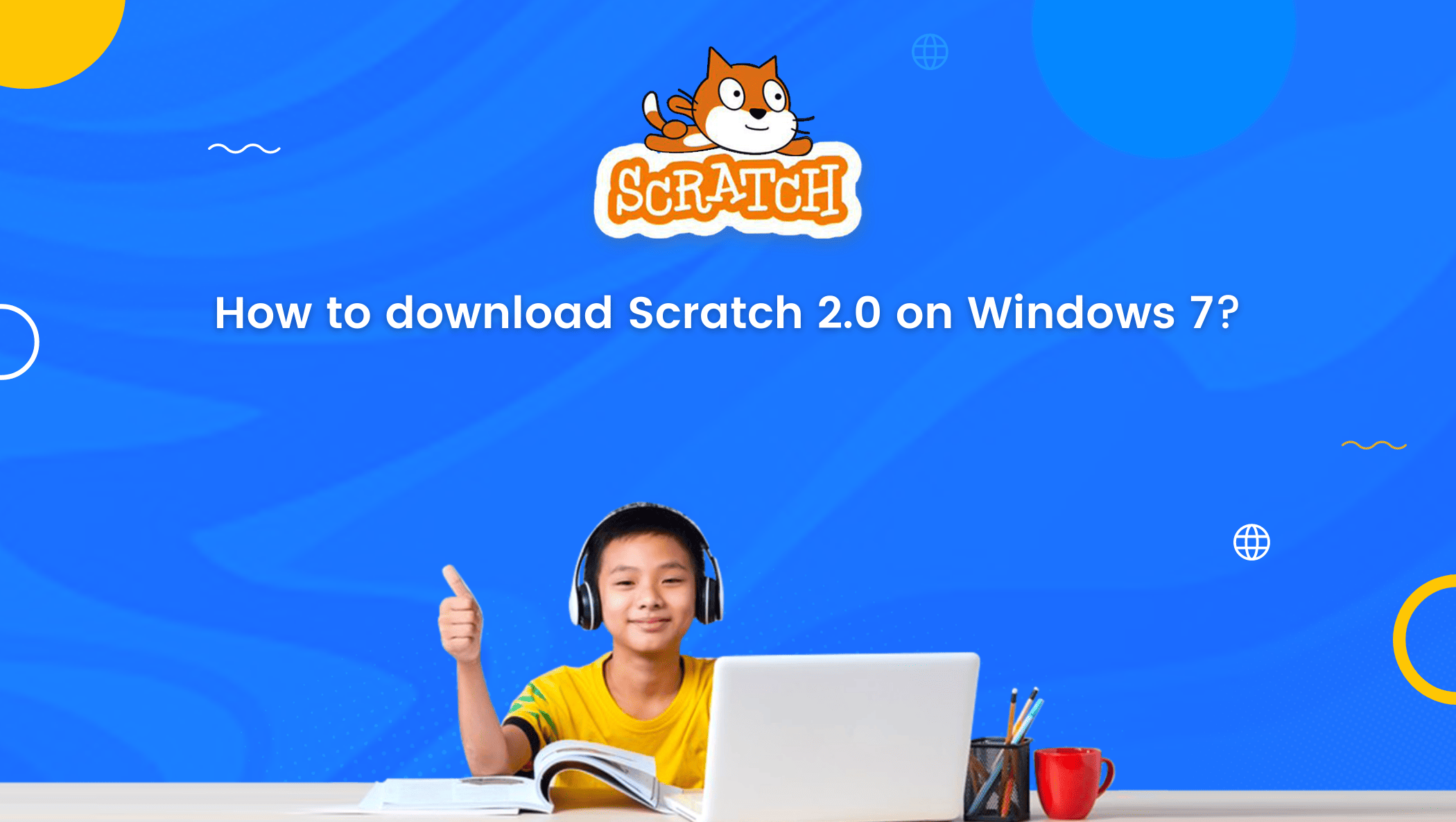 How to download Scratch 2.0 on Windows 7