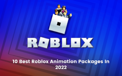 10 Best Roblox Animation Packages In 2022