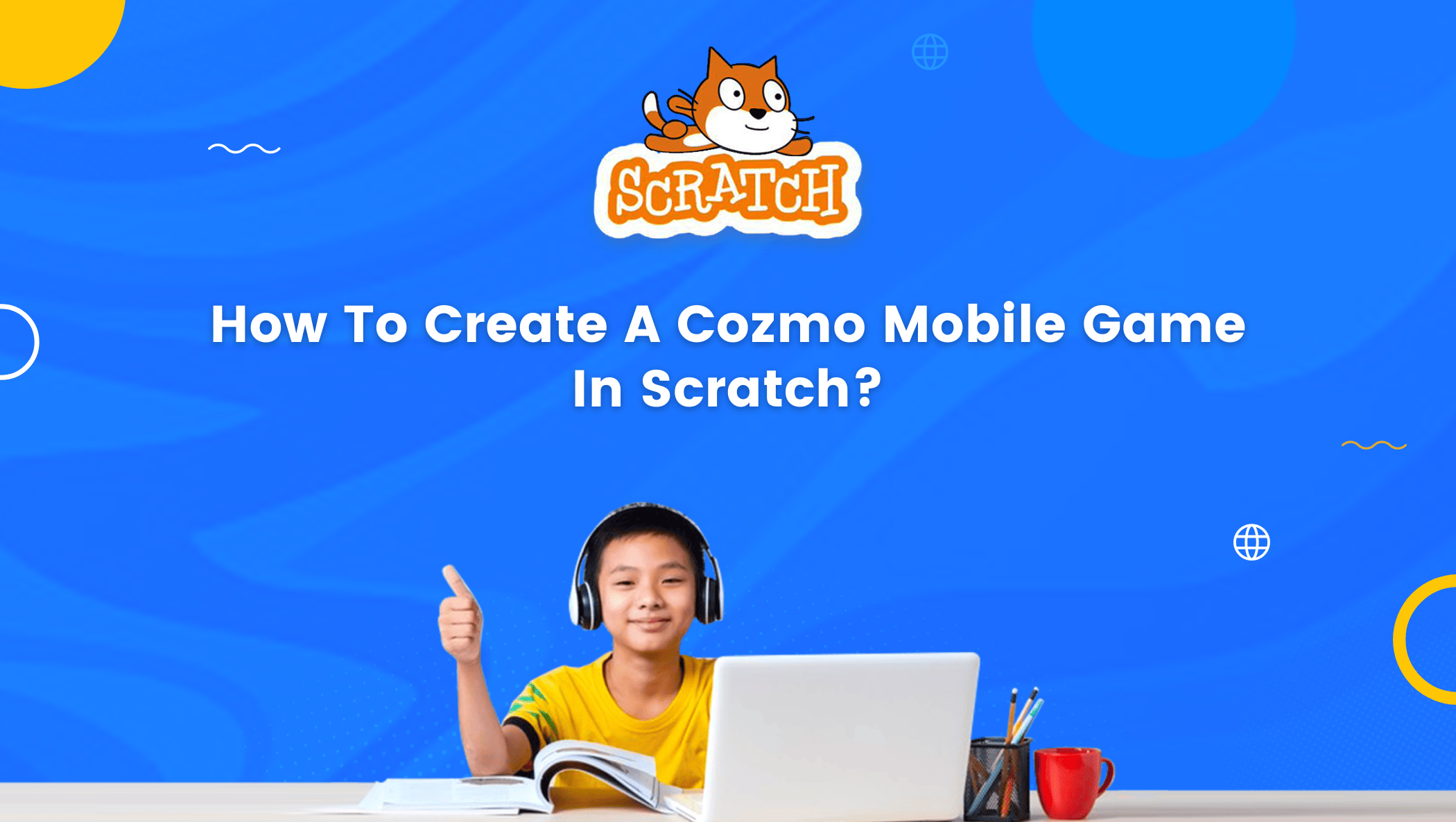 How To Create A Cozmo Mobile Game In Scratch