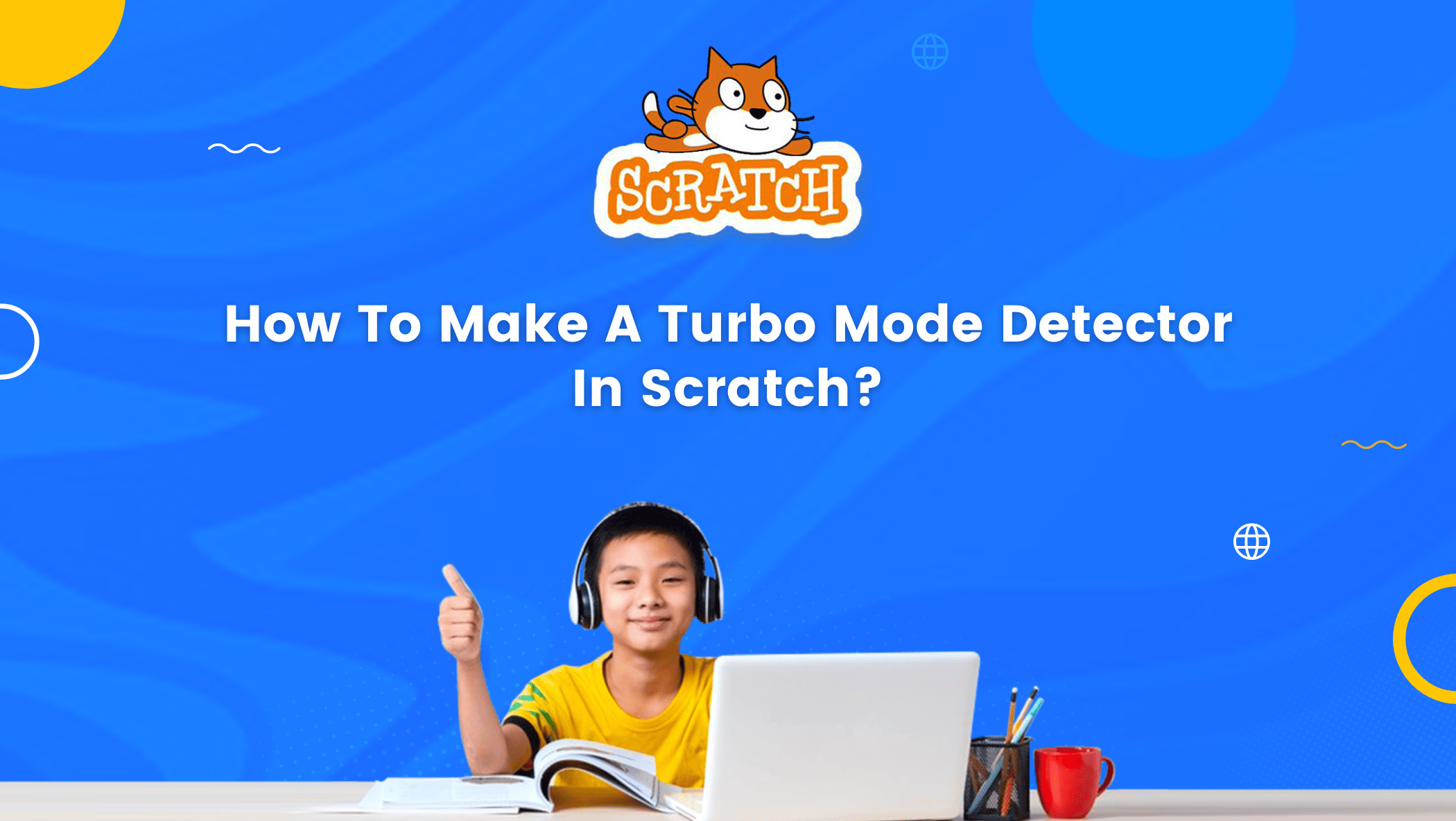 How To Make A Turbo Mode Detector In Scratch