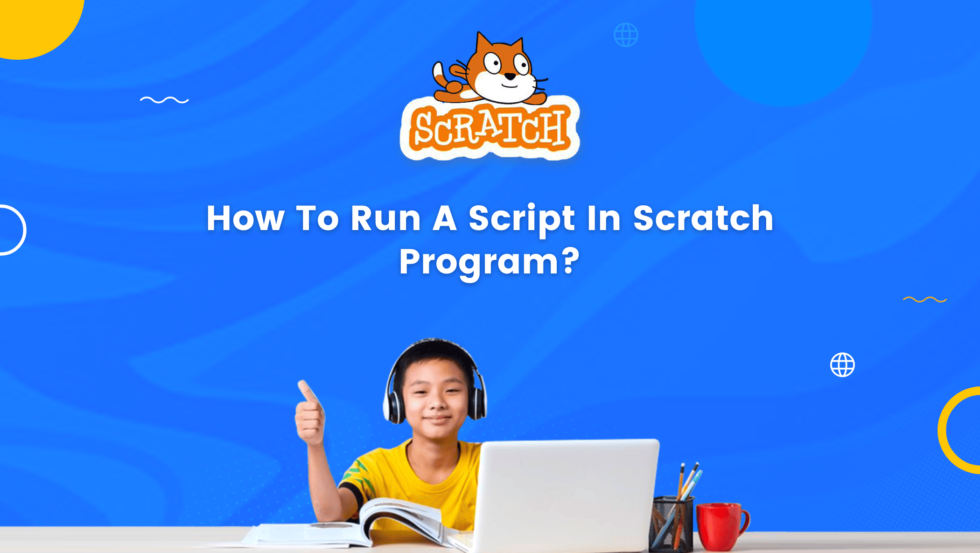 scratch-101-how-to-run-a-script-in-scratch-program-brightchamps-blog