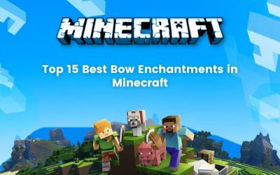 Top 15 Best Bow Enchantments in Minecraft [Updated List]