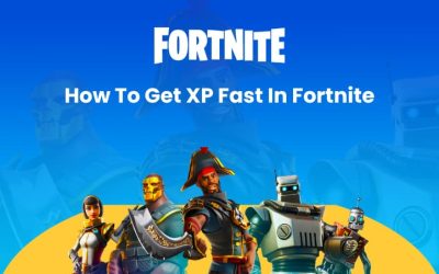 How to Get XP Fast in Fortnite: 2022 Level up Hack