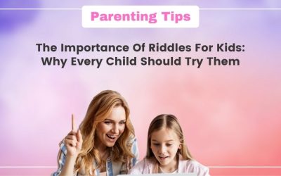 The Importance of Riddles for Kids: Why Every Child Should Try Them